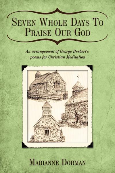 Seven Whole Days to Praise Our God