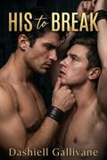 His to Break