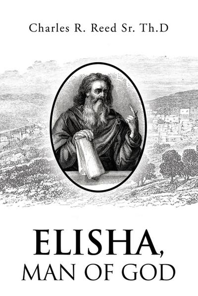 Elisha, Man of God