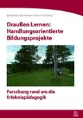 Draußen Lernen: Handlungsorientierte Bildungsproje
