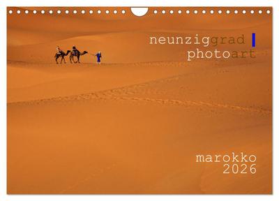 neunziggrad I photoart: marokko (Wandkalender 2026 DIN A4 quer), CALVENDO Monatskalender