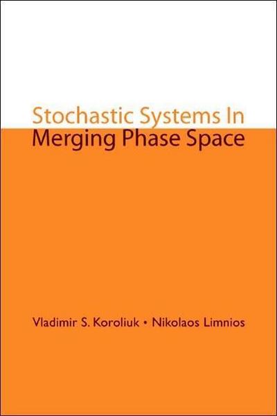 Stochastic Systems in Merging Phase Space