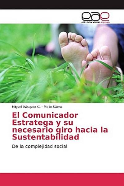 El Comunicador Estratega y su necesario giro hacia la Sustentabilidad
