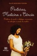 Parteiras, Medicina e Ciência