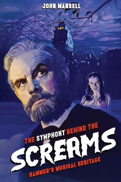 The Symphony Behind the Screams - Hammer’s Musical Heritage