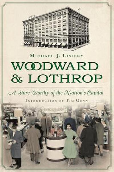 Woodward & Lothrop:: A Store Worthy of the Nation’s Capital