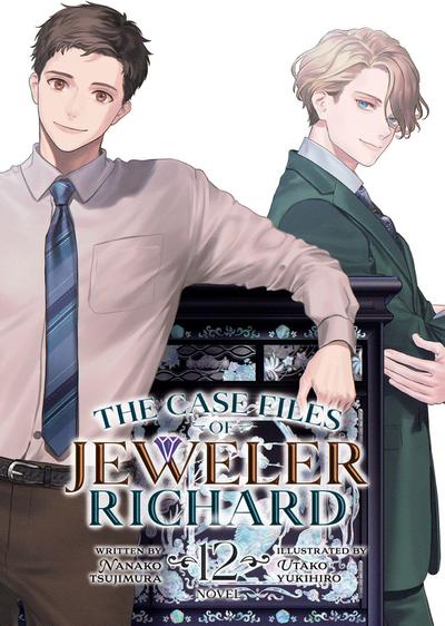 The Case Files of Jeweler Richard (Light Novel) Vol. 12
