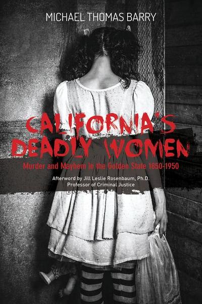 California’s Deadly Women
