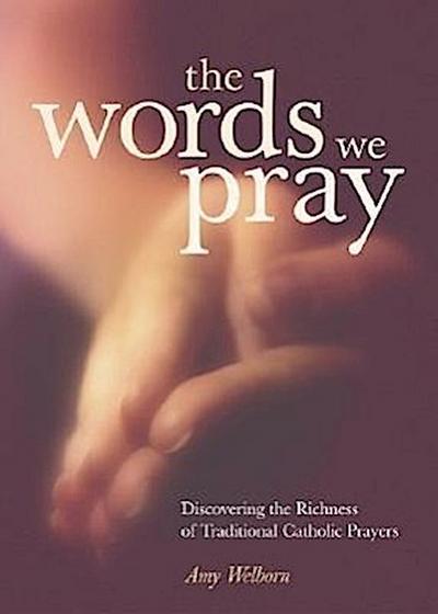 The Words We Pray