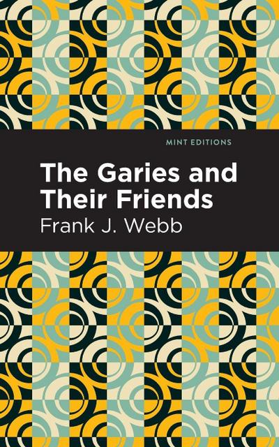 The Garies and Their Friends