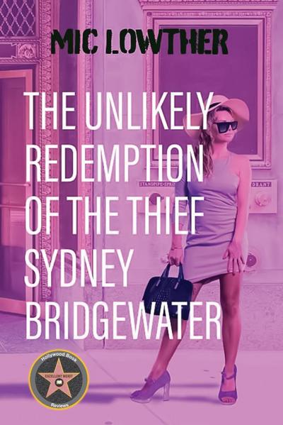 The Unlikely Redemption of the Thief Sydney Bridgewater