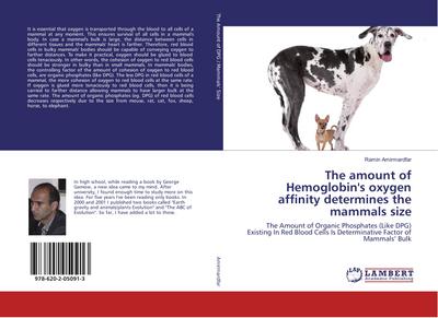 The amount of Hemoglobin’s oxygen affinity determines the mammals size