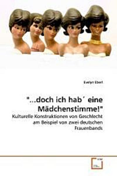 "...doch ich hab eine Mädchenstimme!"