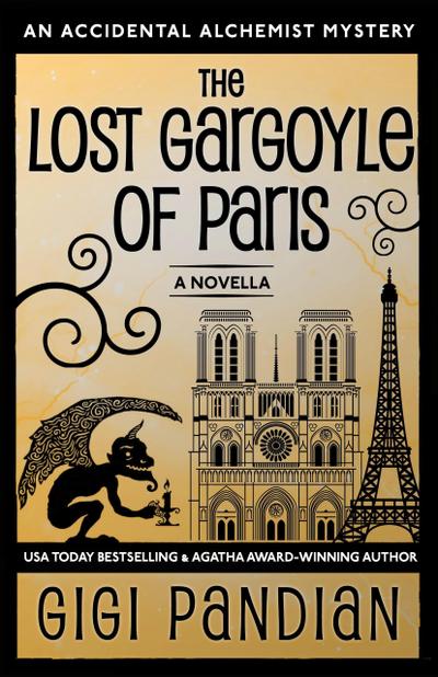 The Lost Gargoyle of Paris (An Accidental Alchemist Mystery)