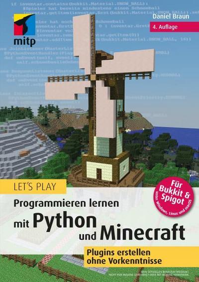 Let’s Play. Programmieren lernen mit Python und Minecraft
