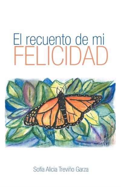 El Recuento De Mi Felicidad
