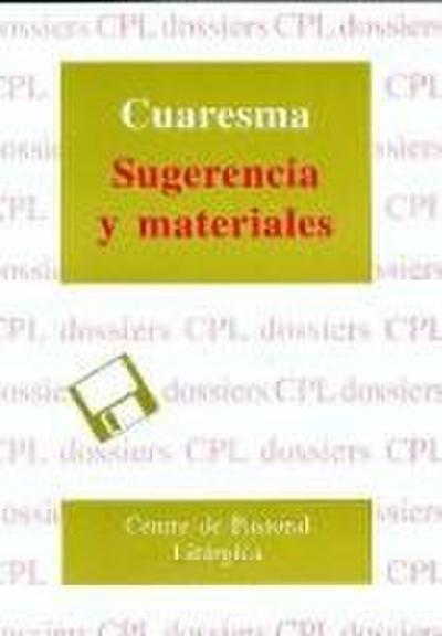 Cuaresma : sugerencias y materiales