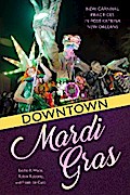 Downtown Mardi Gras