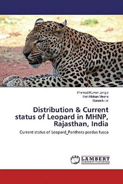 Distribution & Current status of Leopard in MHNP, Rajasthan, India
