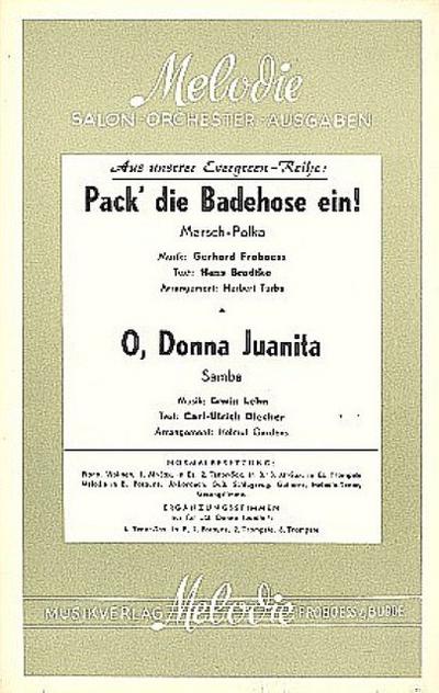 Pack die Badehose ein  undO Donna Juanita: für Salonorchester