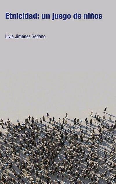 Etnicidad : un juego de niños - Livia Jiménez Sedano