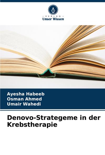 Denovo-Strategeme in der Krebstherapie