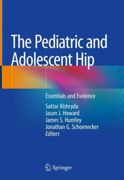The Pediatric and Adolescent Hip