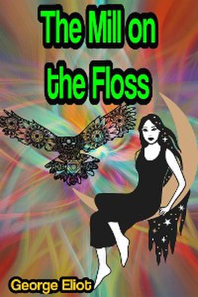 The Mill on the Floss