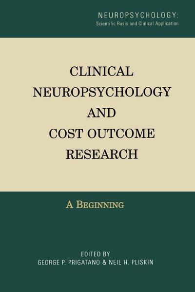 Clinical Neuropsychology and Cost Outcome Research