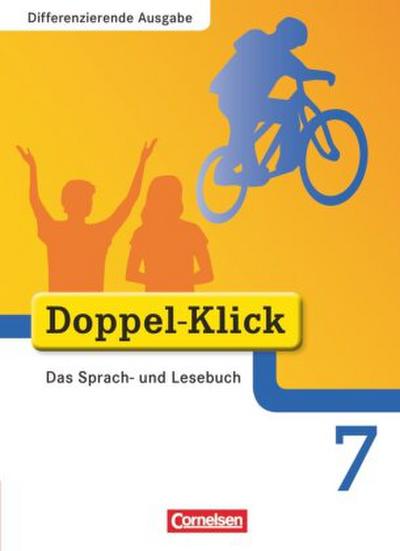 Doppel-Klick - Das Sprach- und Lesebuch - Differenzierende Ausgabe - 7. Schuljahr