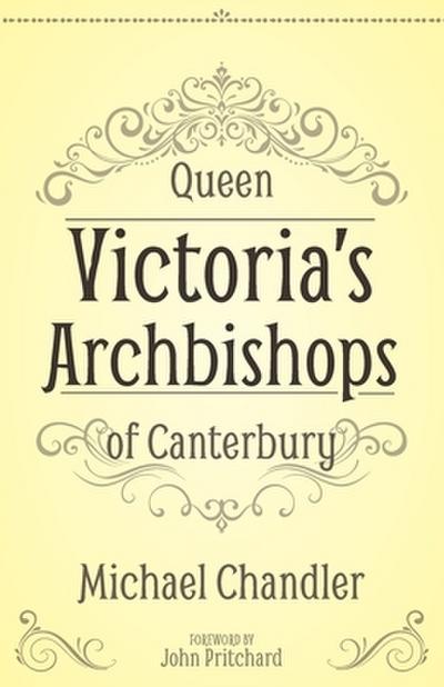 Queen Victoria’s Archbishops of Canterbury