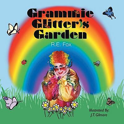 Grammie Glitter’s Garden