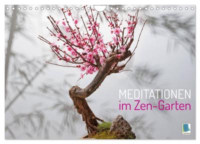 Meditationen im Zen-Garten (Wandkalender 2024 DIN A4 quer), CALVENDO Monatskalender