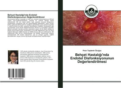 Behçet Hastal¿¿¿’nda Endotel Disfonksiyonunun De¿erlendirilmesi