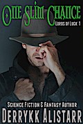 One Slim Chance (Lords of Luck, #1)
