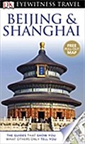 DK Eyewitness Travel Guide: Beijing & Shanghai: Eyewitness Travel Guide 2015