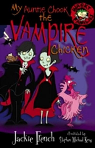 My Auntie Chook The Vampire Chicken