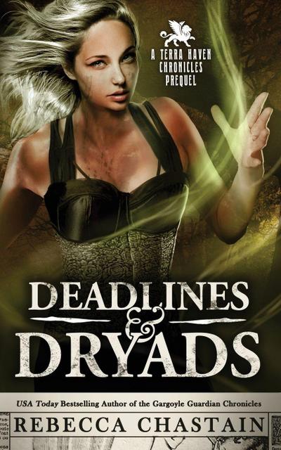 Deadlines & Dryads