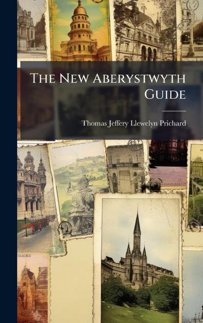 The New Aberystwyth Guide