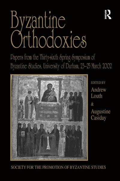 Byzantine Orthodoxies