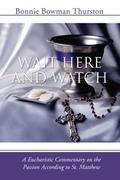 Wait Here and Watch