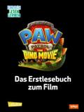 PAW Patrol - The Dino Movie: Das Erstlesebuch zum Film