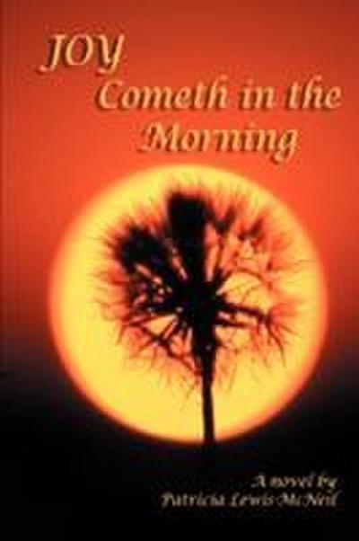Joy Cometh in the Morning