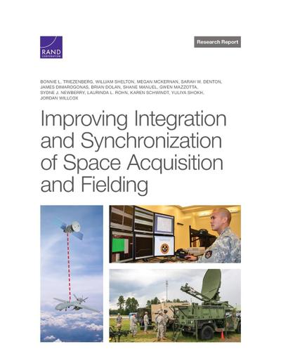 Improving Integration and Synchronization of Space Acquisition and Fielding