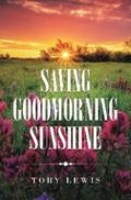 Saving Goodmorning Sunshine