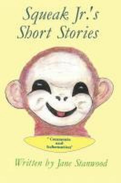 Squeak Jr.’s Short Stories
