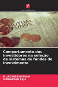 Comportamento dos investidores na seleção de sistemas de fundos de investimento