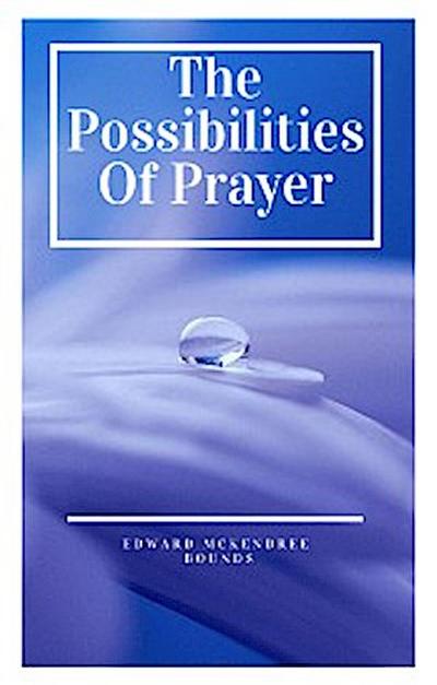 The Possibilities of Prayer
