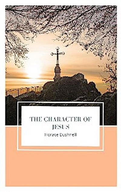 The Character of Jesus
