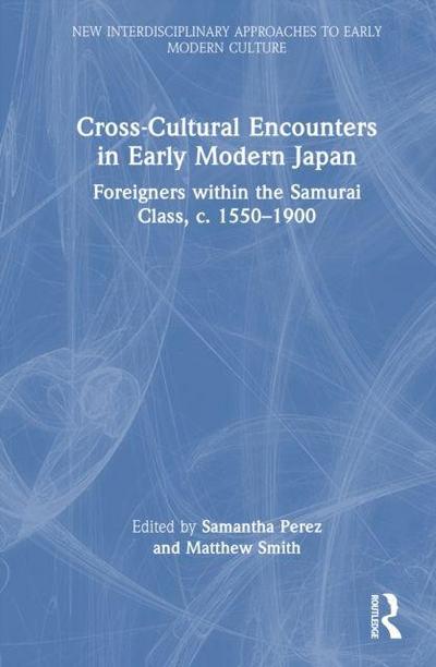 Cross-Cultural Encounters in Early Modern Japan